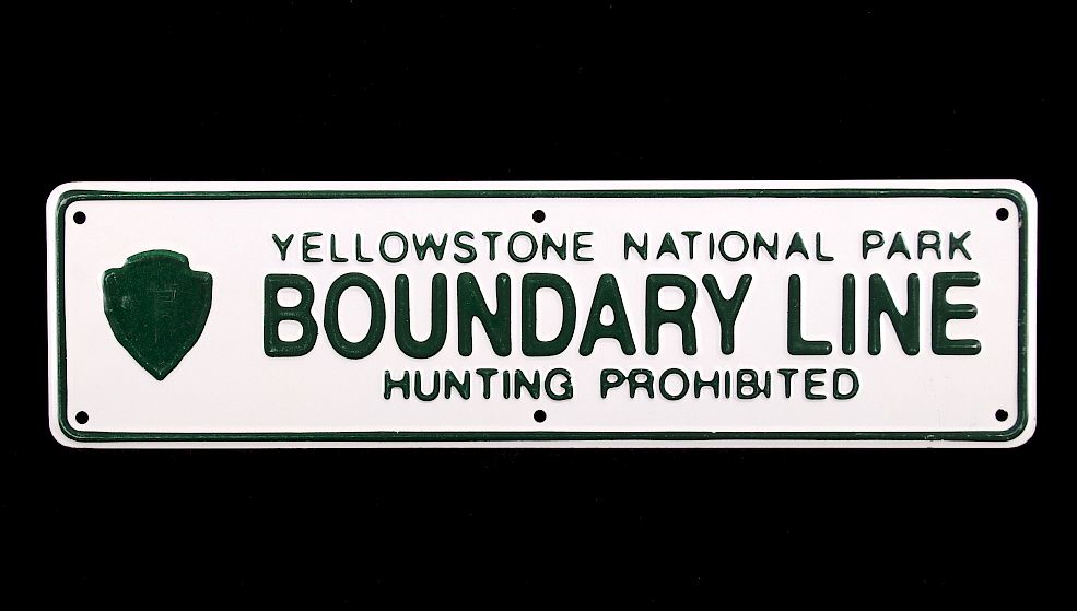 Appraisal: MINT Yellowstone National Park Boundary Line Sign This is an