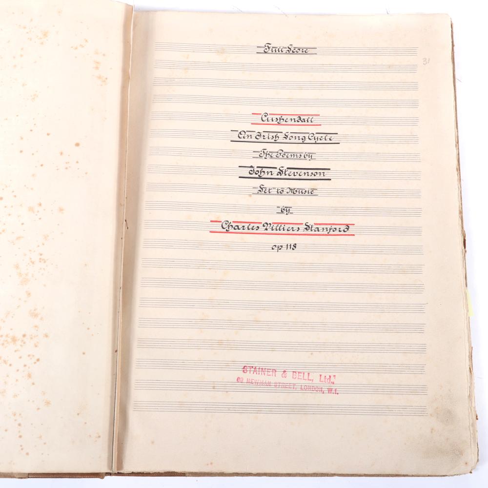 Appraisal: CHARLES VILLIERS STANFORD HAND-WRITTEN SCORED CUSHENDALL AN IRISH SONG CYCLES