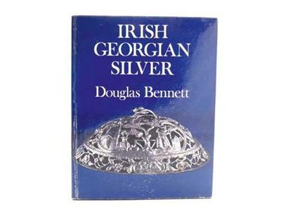 Appraisal: Bennett D Irish Georgian silver with dust wrapper