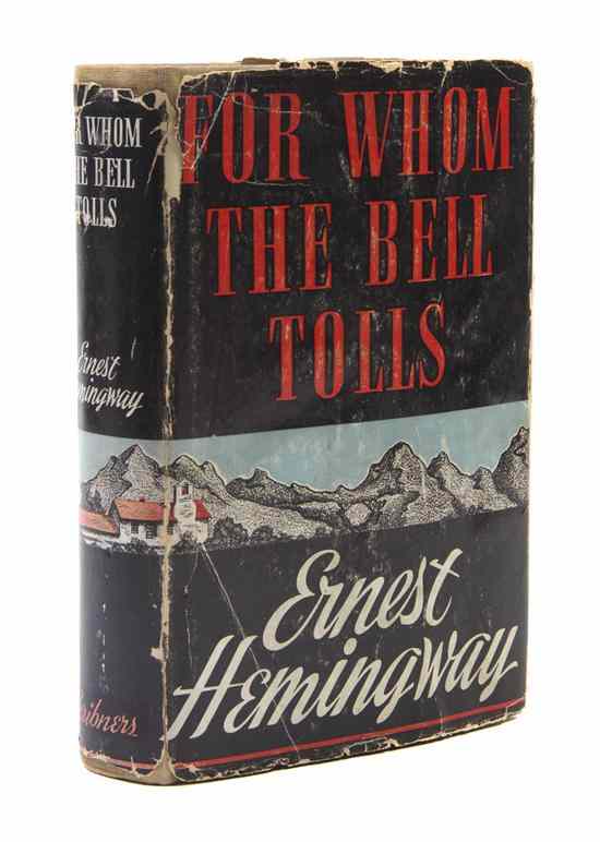 Appraisal: HEMINGWAY ERNEST For Whom the Bell Tolls New York Charles