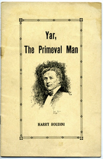 Appraisal: HOUDINI Harry Ehrich WEISS - Yar The Primeval Man pages