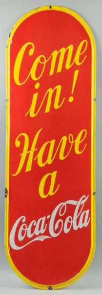 Appraisal: Porcelain Coca-Cola Door Push-Style Sign Description s Some color shading