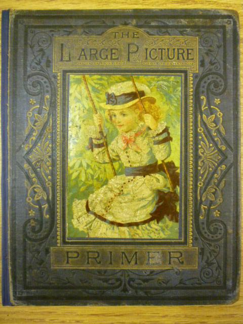 Appraisal: THE LARGE PICTURE PRIMER George Routledge and Sons chromolithographic illus