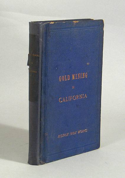 Appraisal: CALIFORNIA GOLD MINING Gold Mines and Mining in California A