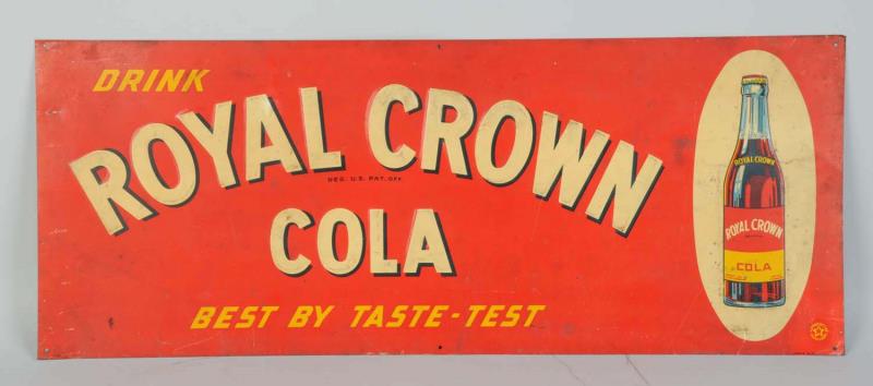 Appraisal: Royal Crown Cola Tin Sign This sign has moderate soiling