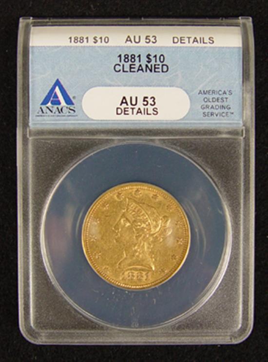 Appraisal: Liberty Gold Coin ANACS certified and graded AU details-cleaned