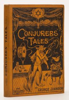 Appraisal: Johnson George Conjurers' Tales London Munro's First edition Pictorial cloth