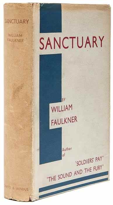 Appraisal: Faulkner William Sanctuary first English edition first issue with pp