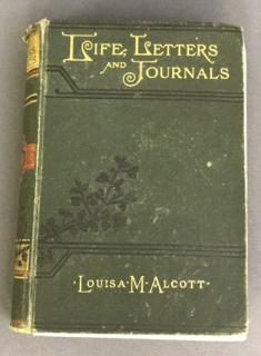 Appraisal: Louisa M Alcott Book Life Letters and Journals Book Life