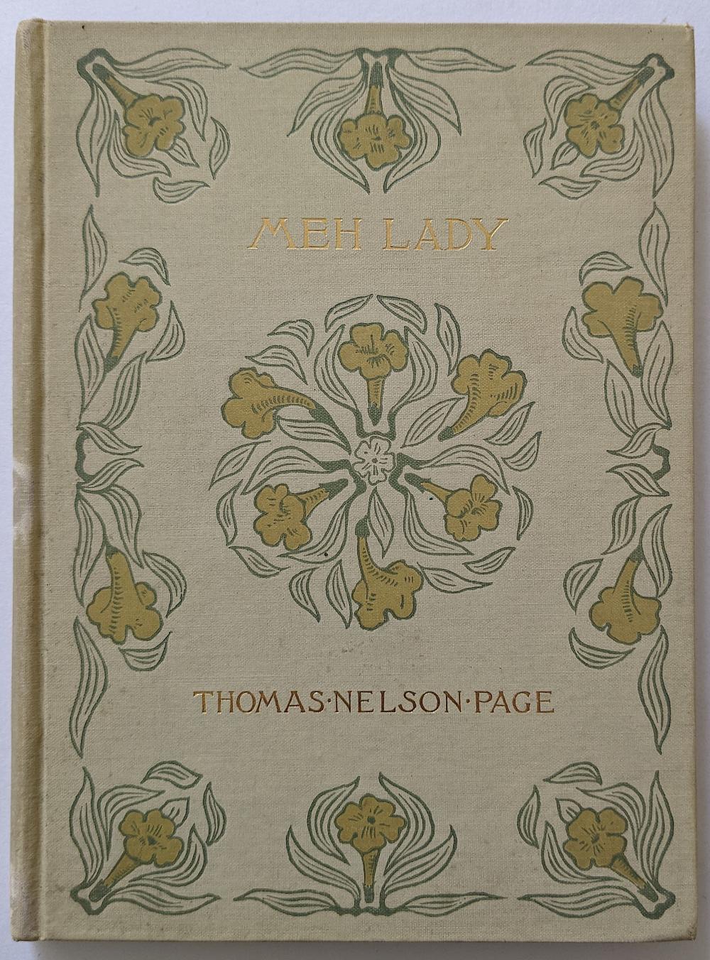 Appraisal: BOOK MEH LADY BY THOMAS NELSON PAGE ILL The provenance