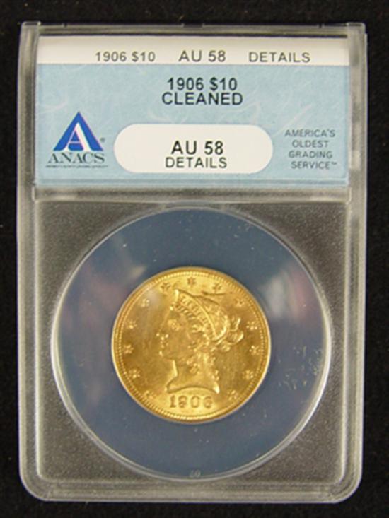 Appraisal: Liberty Gold Coin ANACS certified and graded AU details-cleaned