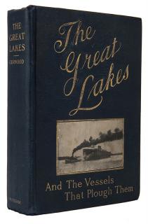 Appraisal: Great Lakes Curwood James Oliver The Great Lakes and the