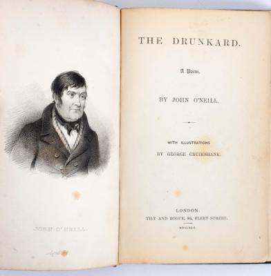 Appraisal: O'Neill J The Drunkard illustrated by George Cruikshank Sm vo