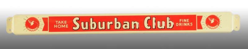 Appraisal: Embossed Tin Suburban Club Door Push Description Never used Condition