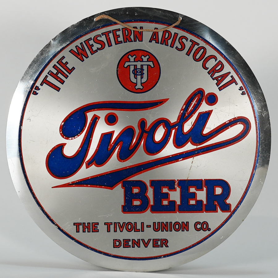 Appraisal: Tivoli Beer Western Aristocrat LEYSE SignReference n aBrewery The Tivoli-Union