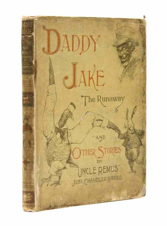 Appraisal: CHILDREN'S HARRIS JOEL CHANDLER Daddy Jake and Other Stories by