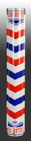 Appraisal: Porcelain Look Better Feel Better Barber Pole Description Minor porcelain