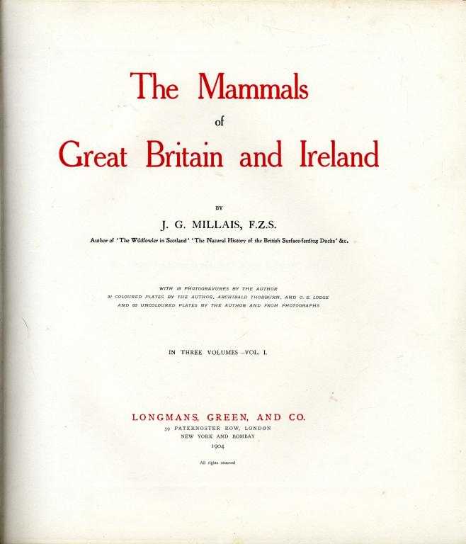 Appraisal: MILLAIS J G THE MAMMALS OF GREAT BRITAIN AND IRELAND