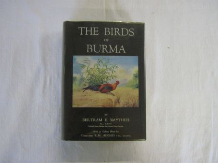 Appraisal: BERTRAM E SMYTHIES THE BIRDS OF BURMA nd revised edn