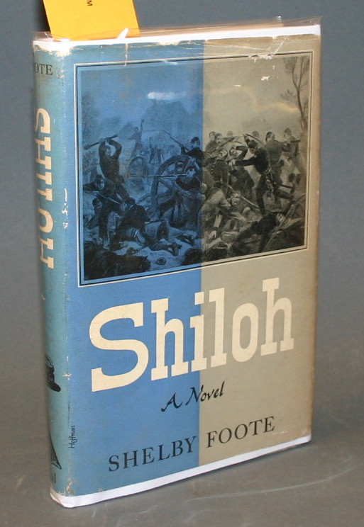 Appraisal: Foote Shelby Shiloh A Novel NY Dial Pr vo pp