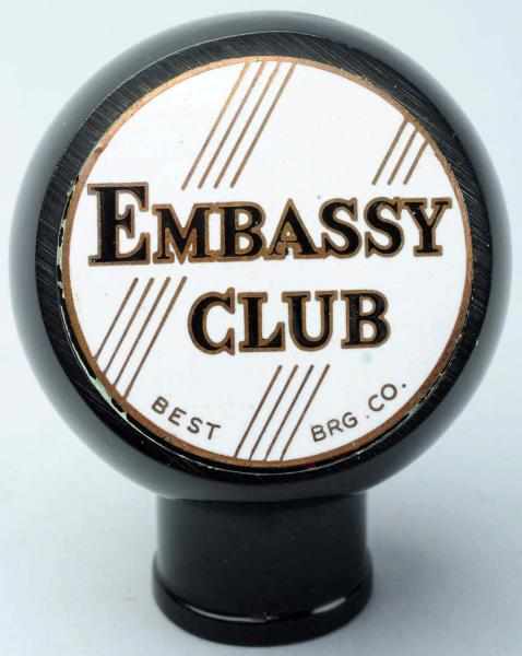 Appraisal: Embassy Club Best Brewing Company Beer Tap Knob Minor marks