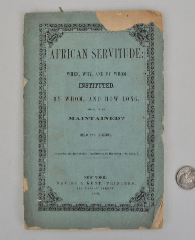 Appraisal: Booklet - African Servitude When Why And By Whom Instituted