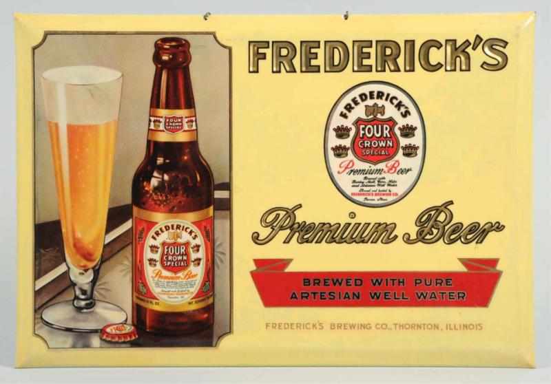 Appraisal: Frederick's Premium Beer Celluloid over Tin Sign With labeled bottle