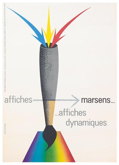 Appraisal: ERIK NITSCHE - AFFICHES MARSENS AFFICHES DYNAMIQUES Circa x inches