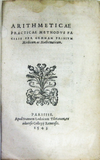 Appraisal: GEMMA REINER Frisius Arithmeticae practicae methodus facilis leaves including final