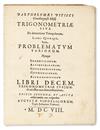 Appraisal: PITISCUS BARTHOLOMAEUS Trigonometriae sive de dimensione triangulorum libri quinque item