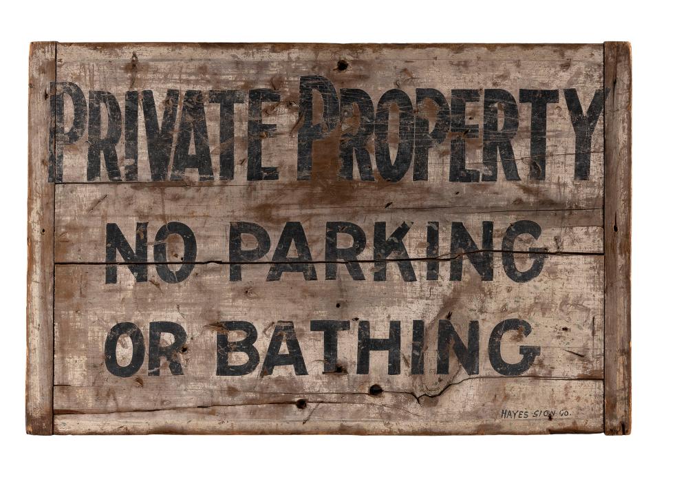 Appraisal: HAND-PAINTED PRIVATE PROPERTY SIGN CIRCA X HAND-PAINTED PRIVATE PROPERTY SIGN