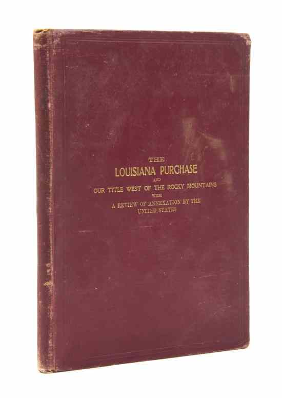 Appraisal: LOUISIANA PURCHASE HERMANN BINGER The Louisiana Purchase and Our Title