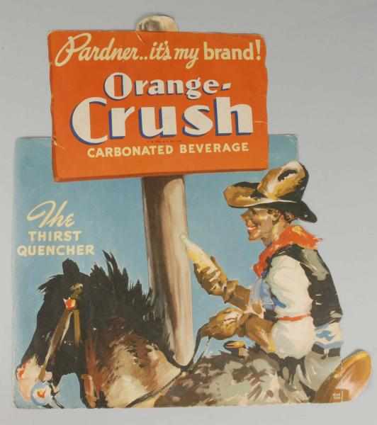 Appraisal: Paper Orange Crush Cowboy Die-Cut Sign Description s Great artwork