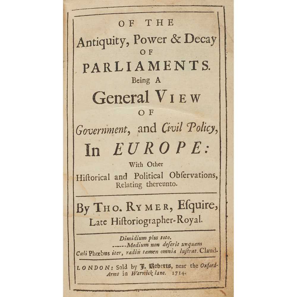 Appraisal: RYMER THOMAS OF THE ANTIQUITY POWER DECAY OF PARLIAMENTS London