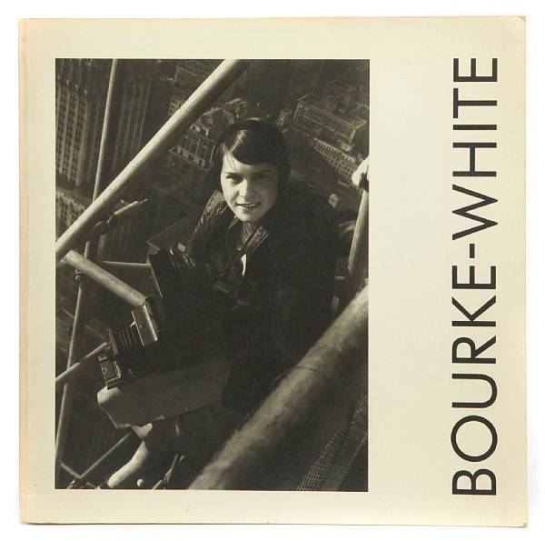 Appraisal: PHOTOGRAPHY BOURKE-WHITE amp OTHERS titles including M Bourke-White s early