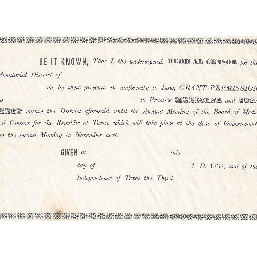 Appraisal: A TEXAS REPUBLIC MEDICAL BOARD MEDICAL CENSOR PERMISSION GRANT TO