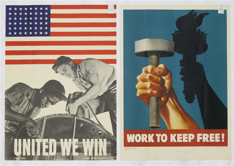 Appraisal: TWO WWII POSTERS Work to Keep Free and United We