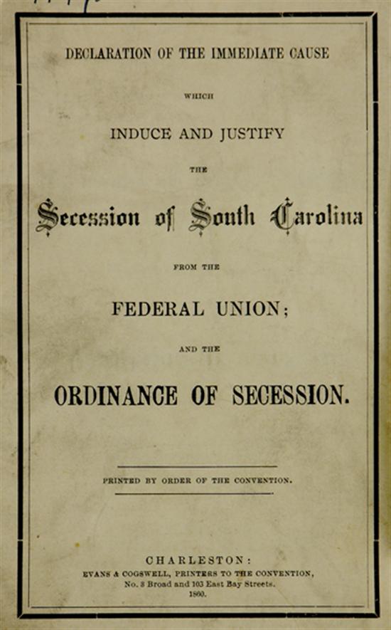 Appraisal: Pamphlet Secession of South Carolina DECLARATION OF THE IMMEDIATE CAUSES