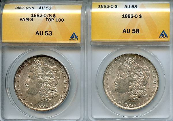 Appraisal: Morgan Dollars -O AU ANACS -O S VAM- Top AU