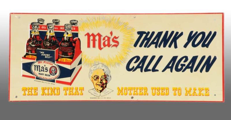 Appraisal: Tin Ma's Root Beer Sign Description Rare size and in