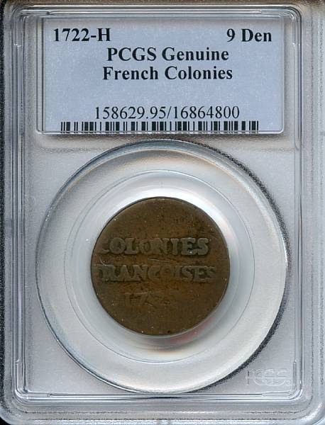 Appraisal: -H French Colonies Deniers Genuine Scratched PCGS Breen- Details of