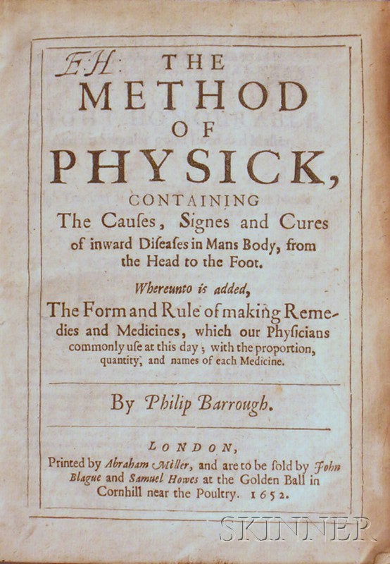 Appraisal: Medicine Barrough Philip The Method of Physick London Abraham Miller