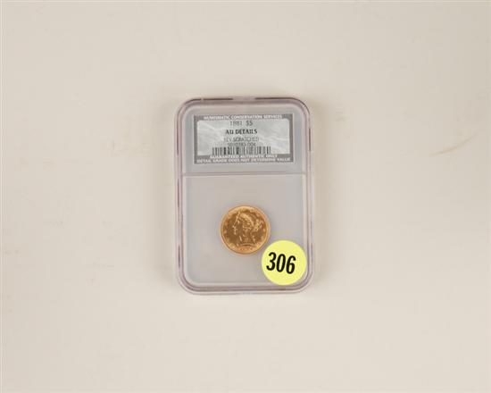 Appraisal: Five Dollar Gold Piece Certified by Numismatic Conservations Services AU