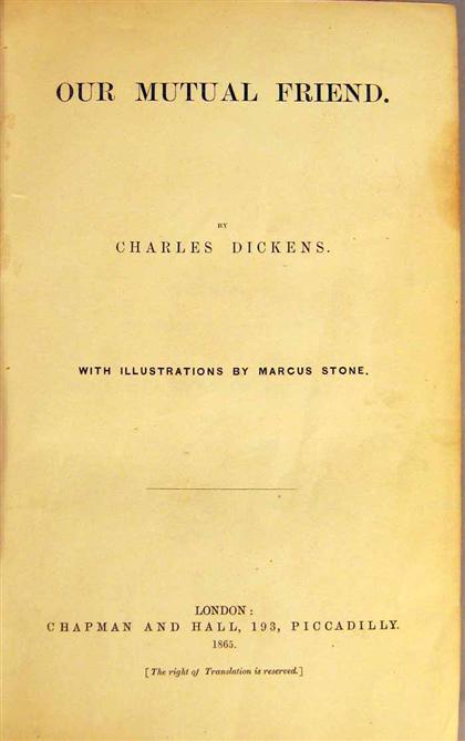 Appraisal: vol Dickens Charles Our Mutual Friend London Chapman and Hall