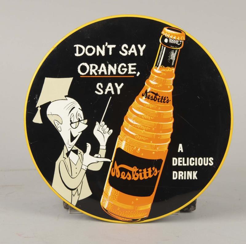 Appraisal: Nesbitt's Orange Soda Round Advertising Sign This tin litho hanging