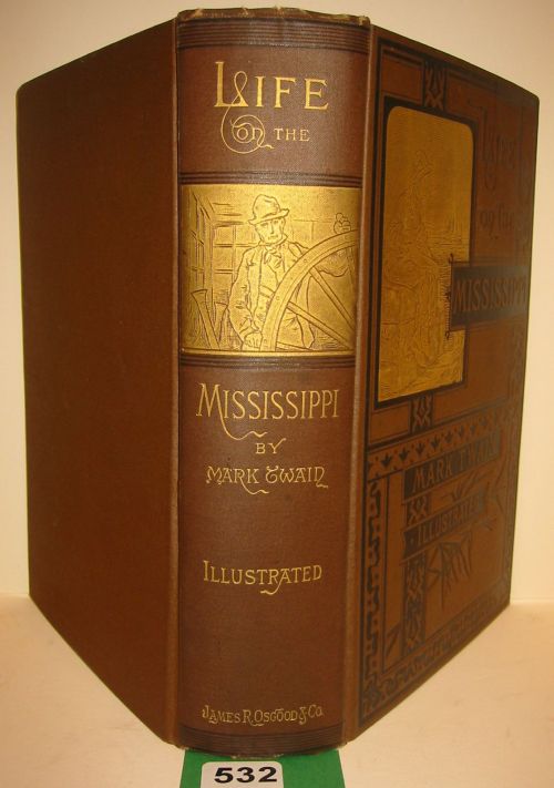 Appraisal: TWAIN MARK Life on the Mississippi Illustrated to publisher's brown