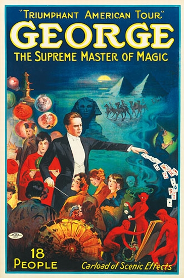 Appraisal: DESIGNER UNKNOWN GEORGE THE SUPREME MASTER OF MAGIC x inches