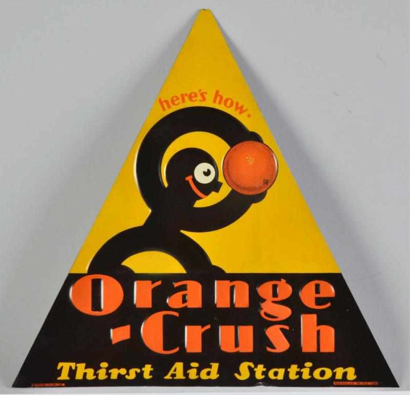 Appraisal: Unusual Embossed Tin Orange Crush Sign Description Rare Wonderful triangle