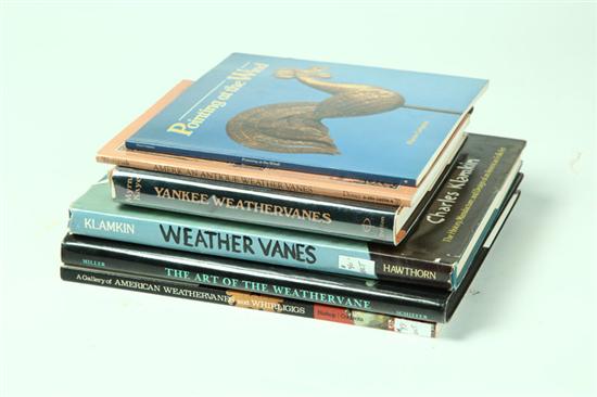 Appraisal: SIX BOOKS ON WEATHERVANES Bishop and Coblentz A Gallery of