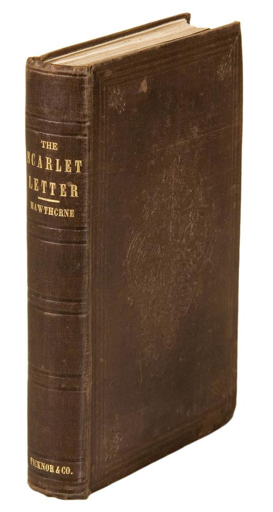 Appraisal: HAWTHORNE Nathaniel The Scarlet Letter Boston Ticknor Reed and Fields